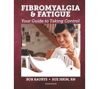 Fibromyalgia & Fatigue: Your Guide to Taking Control