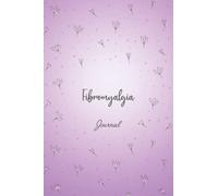 Fibromyalgia Journal: Fibromyalgia Symptom Tracker Journal to Track your Daily Symptoms, Pain, Fatigue, Food and Mood with Pain Scale, Medications Log ... Awareness product gift for Fibro warriors