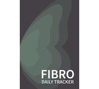 Fibromyalgia Log Book: Chronic Pain & Symptom Tracking Journal