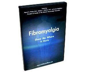 Fibromyalgia: Show Me Where It Hurts DVD