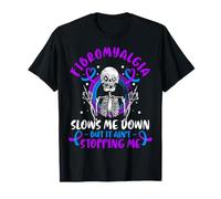 Fibromyalgia Slows Me Down But It Ain't Stopping Me Warrior T-Shirt
