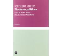 Ficciones políticas: El eco de Thomas Hobbes en el ocaso de la modernidad (conocimiento)