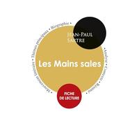 Fiche de lecture Les Mains sales de Jean-Paul Sartre (Étude intégrale)