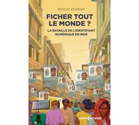Ficher tout le monde ? - La bataille de l'identifiant numérique en Inde
