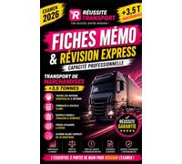 Fiches Mémo & Révision Express Examen 2026: Capacité Professionnelle Transport de Marchandises +3,5 T (Les Cahiers Réussite Transport)