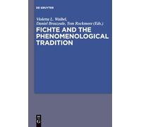 Fichte and the Phenomenological Tradition