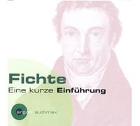Fichte. Eine Kurze Einführung