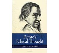 Fichte's Ethical Thought