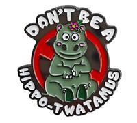 Ficsowy Don't Be a Hippo Twatamus Enamel Pin Funny Hippo Pin Cute Brooch for Backpack, Jeans, Hat or Coat, Zinc, No Gemstone, Zinc, No Gemstone