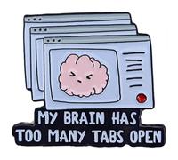 Ficsowy Enamel Lapel Pin, My Brain Has Too Many Tabs Open, Funny Brooch for Backpacks, Hats, Clothes, Zinc, no gemstone