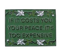 Ficsowy If It Makes You Lose Your Peace Of Mind, Then It's Expensive. Inspirational Quote Brooch, A Versatile Accessory