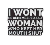 Ficsowy"Won't Be Remembered as a Woman Who Kept Her Mouth Shut" Feminist Enamel Pin - Empowerment Pin for Women, Gift for Girlfriend