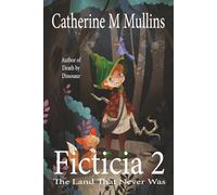 Ficticia 2: The Land that Never Was