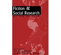 Fiction and Social Research: By Ice or Fire (Ethnographic Alternatives)
