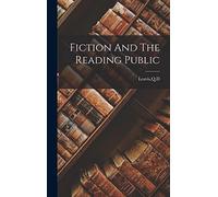 Fiction And The Reading Public