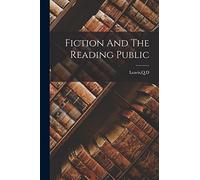 Fiction And The Reading Public