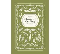 Fiction Character Crafting Notebook by Storyfolk: A5 Journal | Craft 30 fictional character profiles | Explore creative prompts and arc mapping