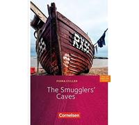 Fiction Reader 5. Schuljahr. The Smugglers' Cav, Cullen-Skowronski.