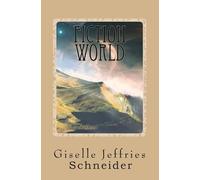 Fiction World: Fictional short stories that will take you out of this world