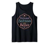 Fictional Boyfriends Better Book Lover Romance Reader Tank Top