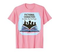 Fictional Characters are Better Than Real People Book Lover T-Shirt, Men, Pink, XL