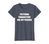 Fictional Characters are My Friends T-Shirt, Women, Heather Blue, XL