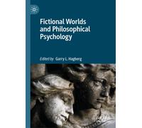 Fictional Worlds and Philosophical Psychology