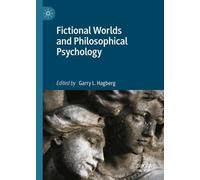Fictional Worlds and Philosophical Psychology
