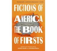 Fictions of America : The Book of Firsts