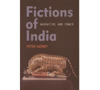 Fictions of India : Narrative and Power