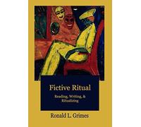 Fictive Ritual: Reading, Writing, & Ritualizing