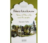 Fida E. Lucknow: Tales Of The City And Its People