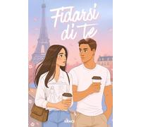 FIDARSI DI TE - TRA SOGNI E SCELTE