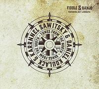 Fiddle & Banjo: Tunes from the North, Songs from the South by Karrnnel Sawitsky/Daniel Koulack (2015-05-04)