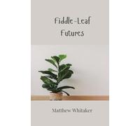 Fiddle-Leaf Futures