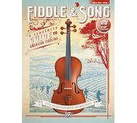 Fiddle & Song, Bk 1: A Sequenced Guide to American Fiddling (Cello/Bass) (Book & CD)