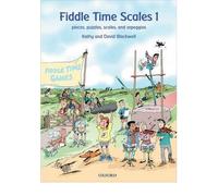 [(Fiddle Time Scales 1: Pieces, Puzzles, Scales, and Arpeggios)] [ By (author) Kathy Blackwell, By (author) David Blackwell ] [January, 2012]