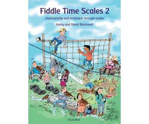 Fiddle Time Scales 2: Musicianship and technique through scales by Kathy Blackwell (12-Jan-2012) Sheet music