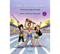 Fiddle Time Sprinters + CD: A third book of pieces for violin by Blackwell, Kathy, Blackwell, David (July 4, 2013) Sheet music