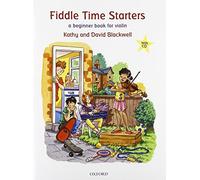 Fiddle Time Starters + CD: A Beginner Book for Violin by Kathy Blackwell (2012-07-12)