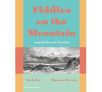 Fiddles on the Mountain, Lively Folk Duets for Two Violas, Book One