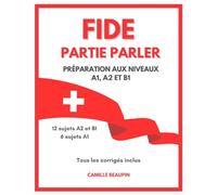 FIDE, PARTIE PARLER: PRÉPARATION AUX NIVEAUX A1, A2 ET B1