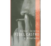 Fidel Castro: A Biography