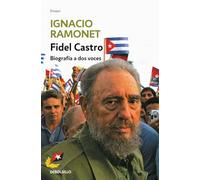 Fidel Castro: Biografia a dos voces/ Biography of Two Voices (Ensayo | Biografía)