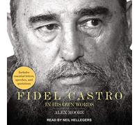 Fidel Castro: In His Own Words