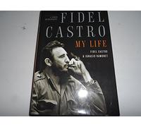 Fidel Castro: My Life : A Spoken Autobiography