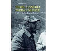 Fidel Castro, Patria y muerte (Viento Céfiro)