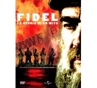 Fidel la storia di un mito (italian)