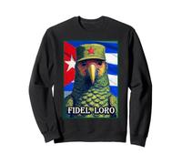 Fidel Loro Cuban Revolutionary Parrot Sweatshirt