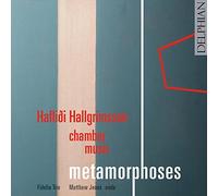 Fidelio Trio - Hafliði Hallgrímsson: Metamorphoses